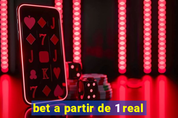 bet a partir de 1 real